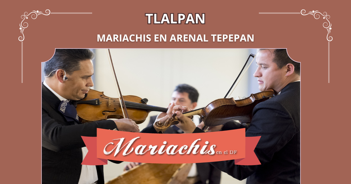 contratación de mariachis en Colonia Arenal Tepepan 