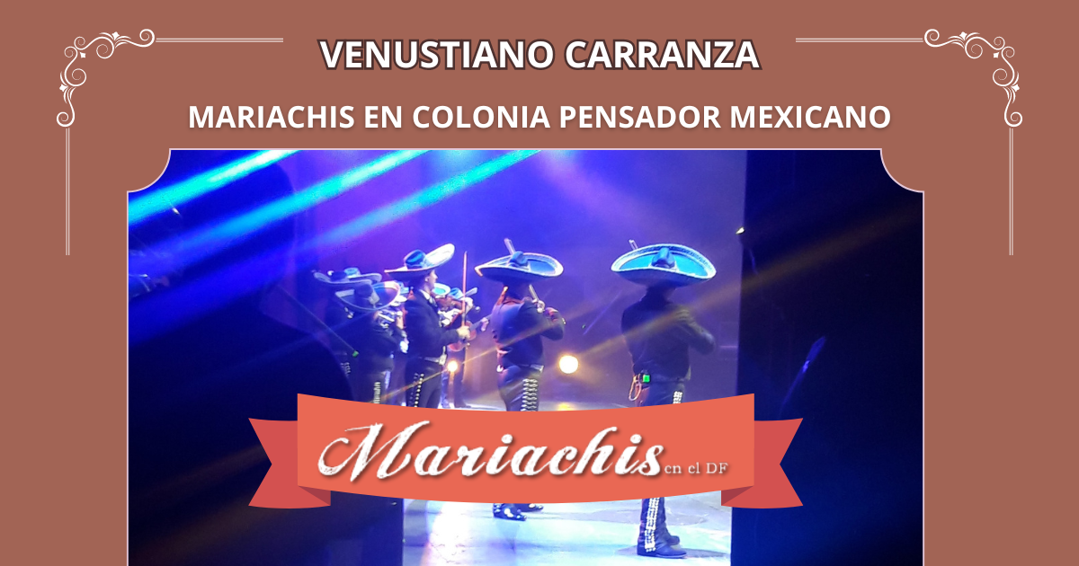 contratación de mariachis en Colonia Pensador Mexicano 